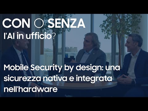 Mobile Security by design: una sicurezza nativa e integrata nell&#039;hardware